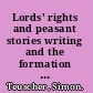 Lords' rights and peasant stories writing and the formation of tradition in the later Middle Ages /