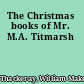 The Christmas books of Mr. M.A. Titmarsh