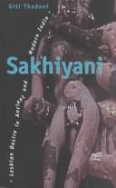 Sakhiyani : lesbian desire in ancient and modern India /