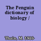The Penguin dictionary of biology /