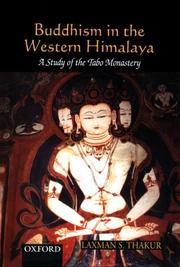Buddhism in the Western Himalaya : a study of the Tabo Monastery /