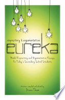 Expository and argumentative eureka : model expository and argumentative essays for today's secondary school students /