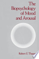 The biopsychology of mood and arousal  /