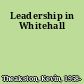 Leadership in Whitehall