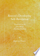 Reason's developing self-revelation : tradition in the crucible of absolute idealism /