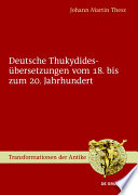 Deutsche Thukydidesübersetzungen vom 18. bis zum 20. Jahrhundert /