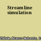 Streamline simulation