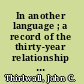 In another language ; a record of the thirty-year relationship between Thomas Mann and his English translator, Helen Tracy Lowe-Porter /