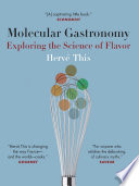 Molecular gastronomy exploring the science of flavor /