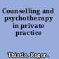 Counselling and psychotherapy in private practice