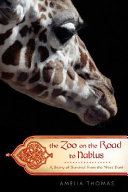 The zoo on the road to Nablus : a story of survival from the West Bank /