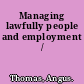 Managing lawfully people and employment /