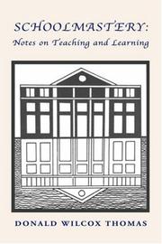 Schoolmastery : notes on teaching and learning /