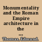 Monumentality and the Roman Empire architecture in the Antonine age /