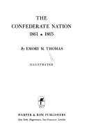 The Confederate nation, 1861-1865 /