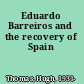 Eduardo Barreiros and the recovery of Spain