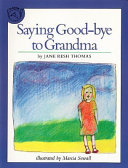 Saying good-bye to grandma /