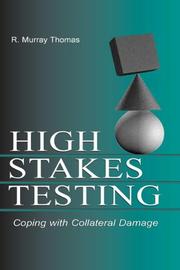 High-stakes testing : coping with collateral damage /