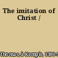 The imitation of Christ /