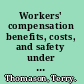 Workers' compensation benefits, costs, and safety under alternative insurance arrangements /