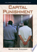 The Greenhaven encyclopedia of capital punishment /