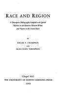 Race and region : a descriptive bibliography compiled with special reference to the relations between whites and Negroes in the United States /