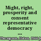 Might, right, prosperity and consent representative democracy and the international economy, 1919-2001 /