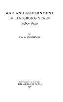 War and government in Habsburg Spain, 1560-1620 /