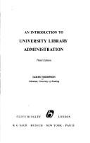 An introduction to university library administration /