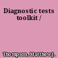 Diagnostic tests toolkit /