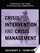 Crisis intervention and crisis management strategies that work in schools and communities /