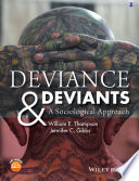 Deviance & deviants : a sociological approach /