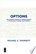 Options : the essential guide for getting started in derivatives trading /
