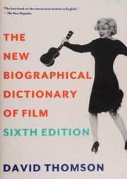 The new biographical dictionary of film /