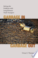 Garbage in, garbage out solving the problems with long-distance trash transport /