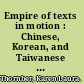 Empire of texts in motion : Chinese, Korean, and Taiwanese transculturations of Japanese literature /