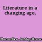 Literature in a changing age,