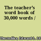 The teacher's word book of 30,000 words /