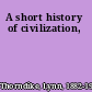 A short history of civilization,