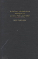 Africa and Africans in the making of the Atlantic world, 1400-1800 /