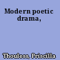Modern poetic drama,