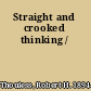 Straight and crooked thinking /