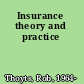 Insurance theory and practice