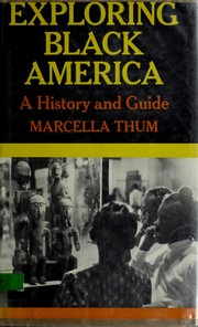 Exploring Black America : a history and guide.