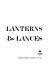 Lanterns & lances /