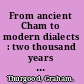 From ancient Cham to modern dialects : two thousand years of language contact and change /