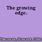 The growing edge.