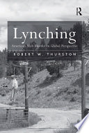 Lynching : American mob murder in global perspective /