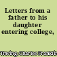 Letters from a father to his daughter entering college,