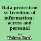 Data protection vs freedom of information : access and personal data /
